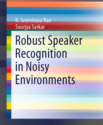 خرید و دانلود نسخه کامل کتاب Robust Speaker Recognition in Noisy Environments