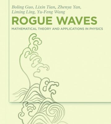 خرید و دانلود نسخه کامل کتاب Rogue Waves: Mathematical Theory and Applications in Physics
