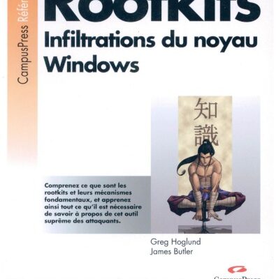 خرید و دانلود نسخه کامل کتاب Rootkits, infiltration du noyau Windows