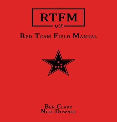 خرید و دانلود نسخه کامل کتاب RTFM: Red Team Field Manual v2