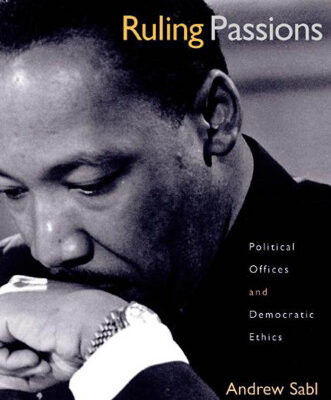 خرید و دانلود نسخه کامل کتاب Ruling Passions: Political Offices and Democratic Ethics
