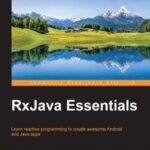 خرید و دانلود نسخه کامل کتاب RxJava Essentials