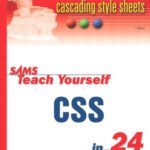 خرید و دانلود نسخه کامل کتاب Sams Teach Yourself CSS in 24 Hours (Sams Teach Yourself in 24 Hours)