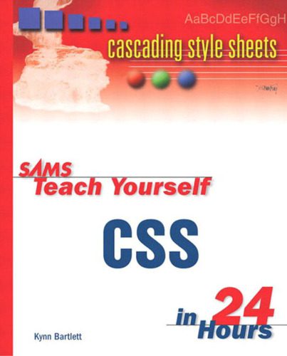 خرید و دانلود نسخه کامل کتاب Sams Teach Yourself CSS in 24 Hours (Sams Teach Yourself in 24 Hours)_6865283818e50.jpeg خرید و دانلود نسخه کامل کتاب Sams Teach Yourself CSS in 24 Hours (Sams Teach Yourself in 24 Hours)