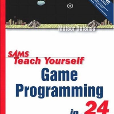 خرید و دانلود نسخه کامل کتاب Sams Teach Yourself Game Programming in 24 Hours