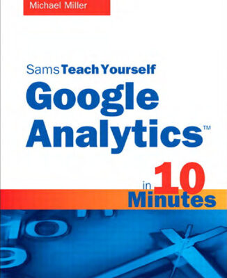 خرید و دانلود نسخه کامل کتاب Sams Teach Yourself Google Analytics in 10 Minutes