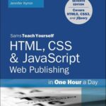 خرید و دانلود نسخه کامل کتاب Sams Teach Yourself HTML, CSS & JavaScript Web Publishing in One Hour a Day