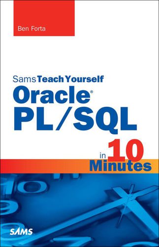 خرید و دانلود نسخه کامل کتاب Sams Teach Yourself Oracle PL/SQL in 10 Minutes_6866f7e1b043e.jpeg خرید و دانلود نسخه کامل کتاب Sams Teach Yourself Oracle PL/SQL in 10 Minutes