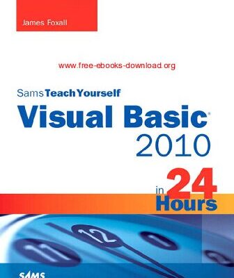 خرید و دانلود نسخه کامل کتاب Sams Teach Yourself Visual Basic 2010 in 24 Hours: Complete Starter Kit (Sams Teach Yourself…in 24 Hours)