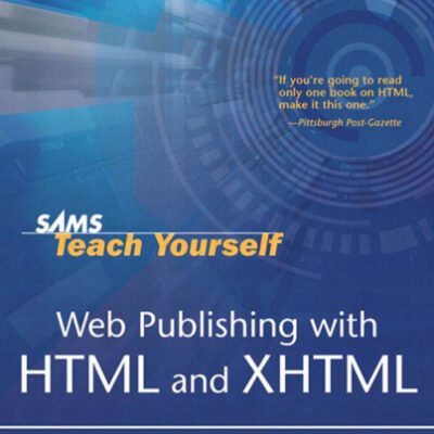خرید و دانلود نسخه کامل کتاب Sams Teach Yourself Web Publishing with HTML & XHTML in 21 Days (4th Edition)