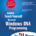 خرید و دانلود نسخه کامل کتاب Sams Teach Yourself Windows DNA Programming in 21 Days (Sams Teach Yourself)
