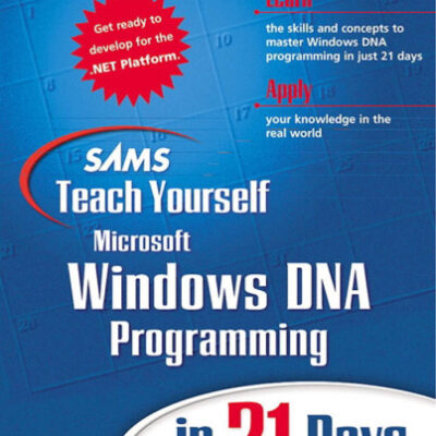 خرید و دانلود نسخه کامل کتاب Sams Teach Yourself Windows DNA Programming in 21 Days (Sams Teach Yourself)