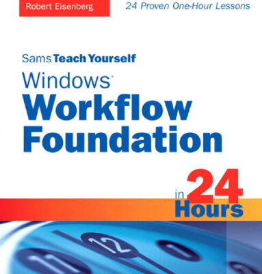 خرید و دانلود نسخه کامل کتاب Sams Teach Yourself Windows Workflow Foundation (WF) in 24 Hours