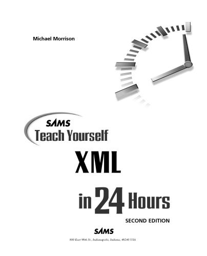 خرید و دانلود نسخه کامل کتاب Sams Teach Yourself XML in 24 Hours (2nd Edition) (Sams Teach Yourself in 24 Hours)_6864e3797ba08.jpeg خرید و دانلود نسخه کامل کتاب Sams Teach Yourself XML in 24 Hours (2nd Edition) (Sams Teach Yourself in 24 Hours)