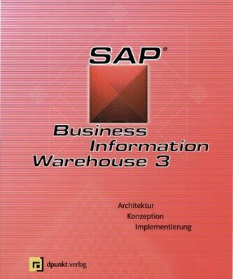 خرید و دانلود نسخه کامل کتاب SAP Business Information Warehouse 3 Architektur, Konzeption, Implementierung