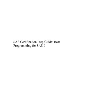 خرید و دانلود نسخه کامل کتاب SAS Certification Prep Guide: Base Programming for SAS 9