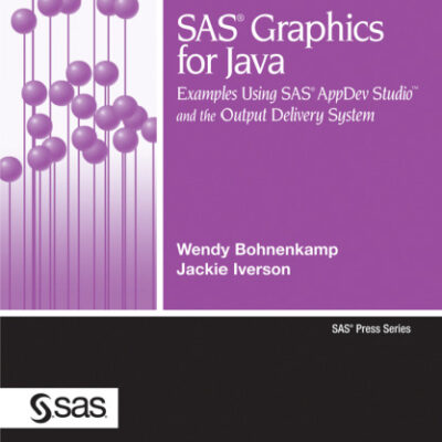 خرید و دانلود نسخه کامل کتاب SAS Graphics for Java: Examples Using SAS Appdev Studio and the Output Delivery System