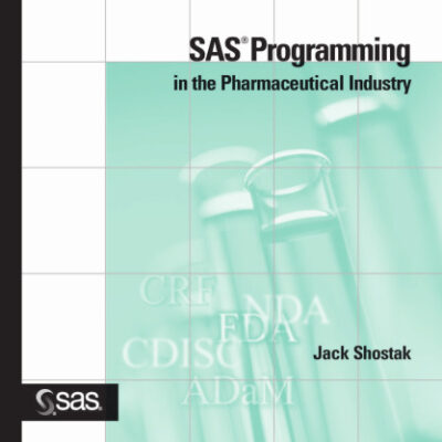 خرید و دانلود نسخه کامل کتاب SAS Programming in the Pharmaceutical Industry