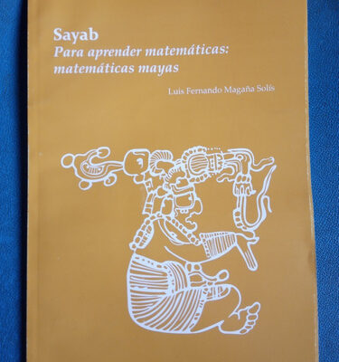 خرید و دانلود نسخه کامل کتاب Sayab Para aprender matemáticas: matemáticas mayas