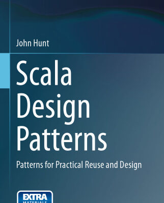 خرید و دانلود نسخه کامل کتاب Scala Design Patterns: Patterns for Practical Reuse and Design