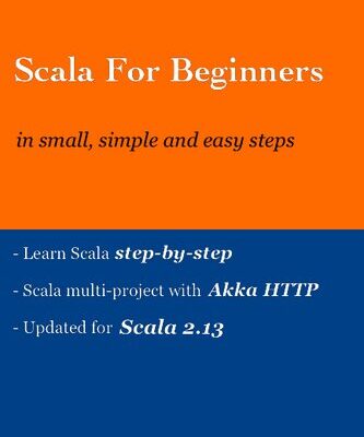 خرید و دانلود نسخه کامل کتاب Scala For Beginners in small, simple and easy steps