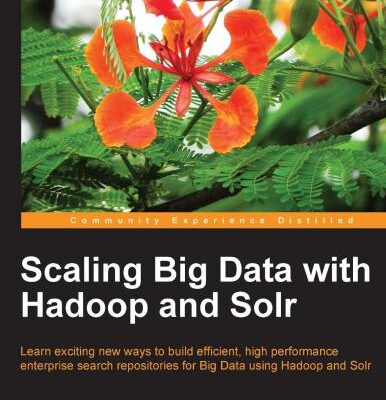 خرید و دانلود نسخه کامل کتاب Scaling Big Data with Hadoop and Solr