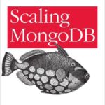 خرید و دانلود نسخه کامل کتاب Scaling MongoDB