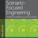 خرید و دانلود نسخه کامل کتاب Scenario-Focused Engineering: A toolbox for innovation and customer-centricity