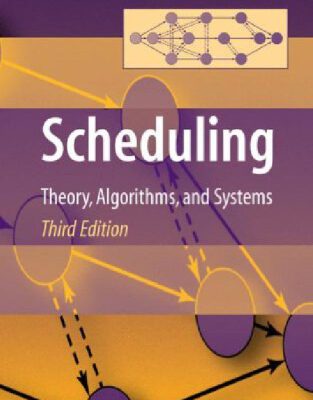 خرید و دانلود نسخه کامل کتاب Scheduling: Theory, Algorithms, and Systems