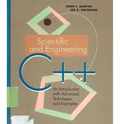 خرید و دانلود نسخه کامل کتاب Scientific and Engineering C++: An Introduction with Advanced Techniques and Examples