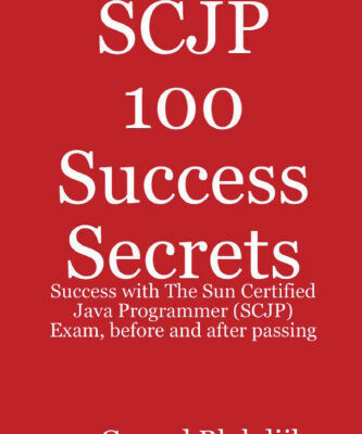 خرید و دانلود نسخه کامل کتاب SCJP 100 Success Secrets: Success with The Sun Certified Java Programmer (SCJP) Exam, before and after passing