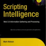 خرید و دانلود نسخه کامل کتاب Scripting Intelligence: Web 3.0 Information Gathering and Processing