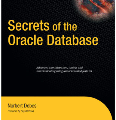 خرید و دانلود نسخه کامل کتاب Secrets Of The Oracle Database