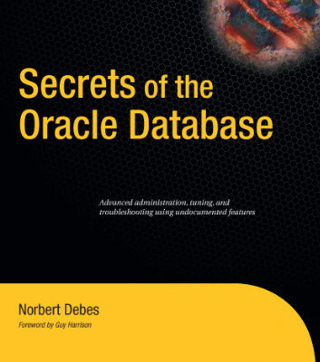 خرید و دانلود نسخه کامل کتاب Secrets Of The Oracle Database