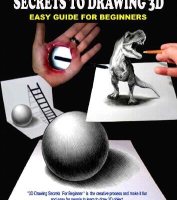 خرید و دانلود نسخه کامل کتاب Secrets to drawing 3D : easy guide for beginners