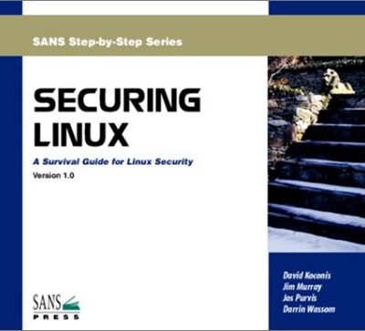 خرید و دانلود نسخه کامل کتاب Securing Linux: A Survival Guide for Linux Security