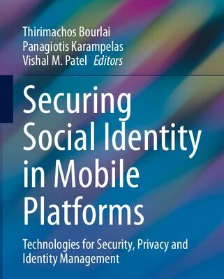خرید و دانلود نسخه کامل کتاب Securing Social Identity in Mobile Platforms: Technologies for Security, Privacy and Identity Management