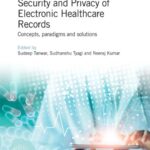 خرید و دانلود نسخه کامل کتاب Security And Privacy Of Electronic Healthcare Records: Concepts, Paradigms And Solutions