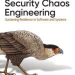 خرید و دانلود نسخه کامل کتاب Security Chaos Engineering: Sustaining Resilience in Software and Systems