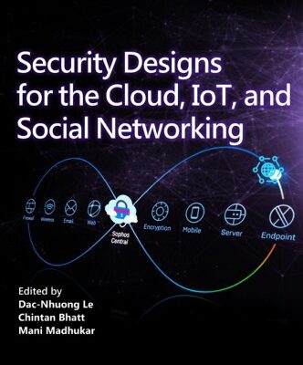 خرید و دانلود نسخه کامل کتاب Security Designs for the Cloud, Iot, and Social Networking