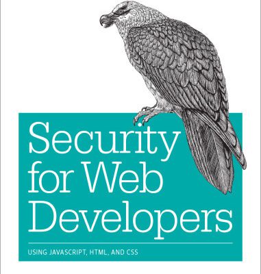 خرید و دانلود نسخه کامل کتاب Security for Web Developers: Using JavaScript, HTML, and CSS