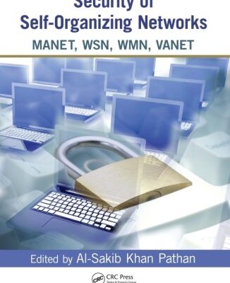 خرید و دانلود نسخه کامل کتاب Security of Self Organizing Networks MANET WSN WMN VANET