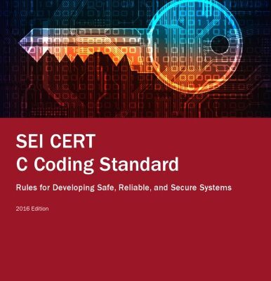 خرید و دانلود نسخه کامل کتاب SEI CERT C Coding Standard: Rules for Developing Safe, Reliable, and Secure Systems