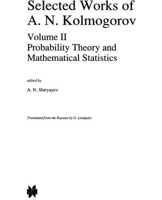 خرید و دانلود نسخه کامل کتاب Selected works of A.N. Kolmogorov, volume II, Probability theory and mathematical statistics
