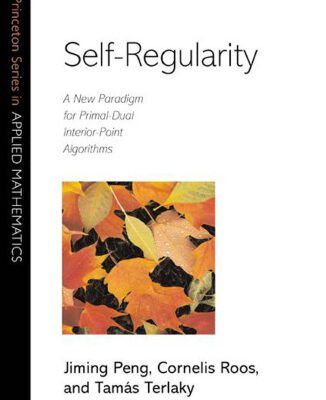 خرید و دانلود نسخه کامل کتاب Self-regularity: A new paradigm for primal-dual interior-point algorithms
