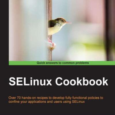 خرید و دانلود نسخه کامل کتاب SELinux Cookbook