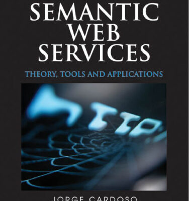 خرید و دانلود نسخه کامل کتاب Semantic Web Services: Theory, Tools and Applications