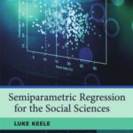 خرید و دانلود نسخه کامل کتاب Semiparametric Regression for the Social Sciences