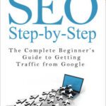 خرید و دانلود نسخه کامل کتاب SEO Step-by-Step: The Complete Beginner’s Guide to Getting