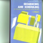 خرید و دانلود نسخه کامل کتاب Sequencing and Scheduling: An Introduction to the Mathematics of the Job-Shop
